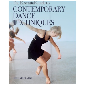 The Essential Guide to Contemporary Dance