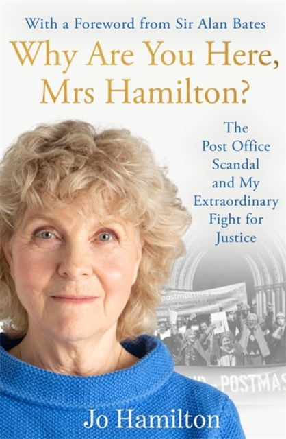 The Post Office Scandal and Me: My Extraordinary Fight for Justice - Winner of the 2025 Speakies Audiobook Award for Non-Fiction