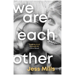 We Are Each Other: 'Evocative, tender, exquisite' - Jessie Ware
