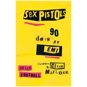 Sex Pistols: 90 Days At EMI