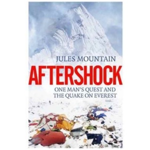 Aftershock: One Man's Quest and the Quake on Everest