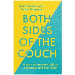 Both Sides of the Couch: A story of recovery told by a therapist and their client
