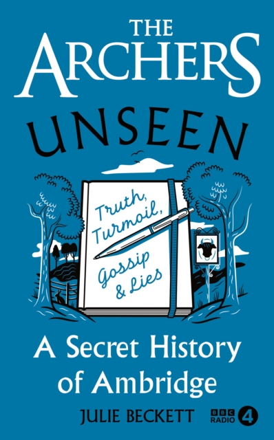 The Archers Unseen: A secret history of Ambridge