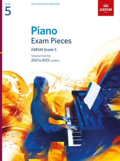 Piano Exam Pieces 2021 & 2022, ABRSM Grade 5: Selected from the 2021 & 2022 syllabus