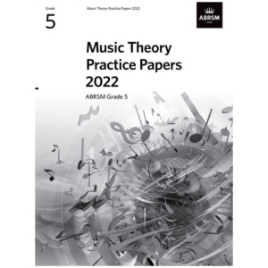 Music Theory Practice Papers 2022, ABRSM Grade 5