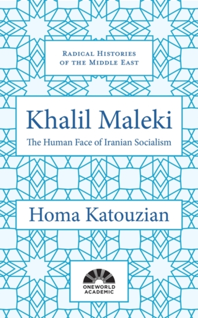 Khalil Maleki: The Human Face of Iranian Socialism