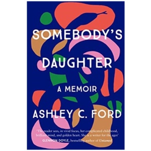 Somebody's Daughter: The International Bestseller and an Amazon.com book of 2021