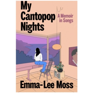 My Cantopop Nights: A Memoir in Songs