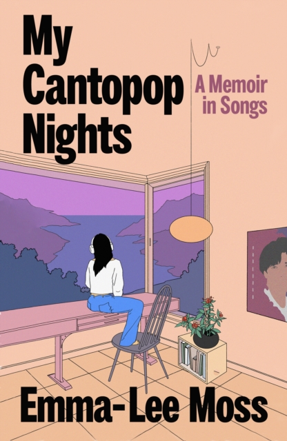 My Cantopop Nights: A Memoir in Songs