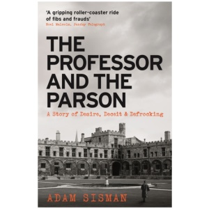 The Professor and the Parson: A Story of Desire, Deceit and Defrocking