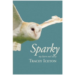 Sparky: My Barn Owl Story