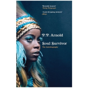 Soul Survivor: The Autobiography: The extraordinary memoir of a music icon
