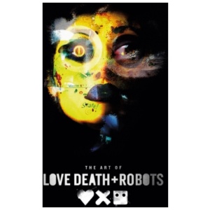 The Art of Love, Death + Robots