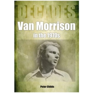 Van Morrison in the 1970s: Decades