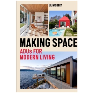 Making Space: ADUs for Modern Living
