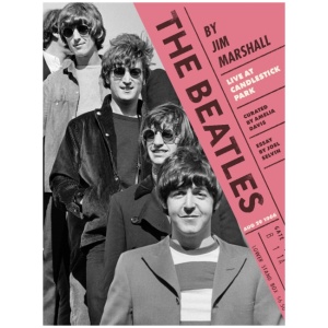 The Beatles by Jim Marshall: Live at Candlestick Park 1966