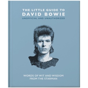 The Little Guide to David Bowie: Words of wit and wisdom from the Starman