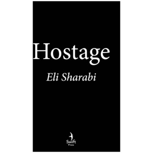 Hostage: OFFICIAL EDITION: The first memoir by an Israeli hostage