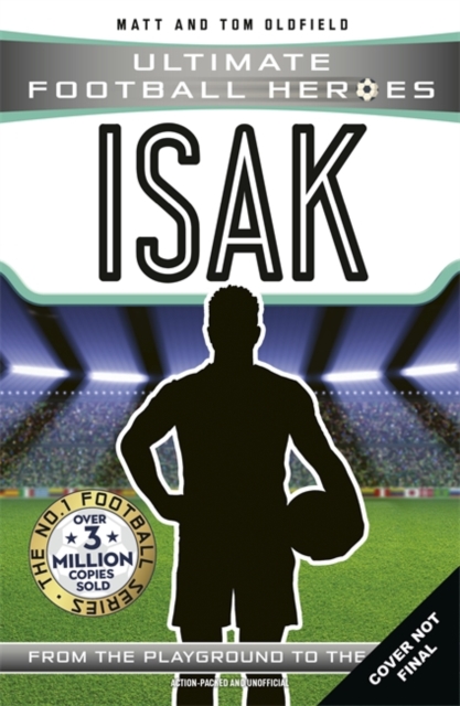 Ultimate Football Heroes: Isak (Goal Machines): Collect Them All!