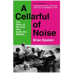 A Cellarful of Noise: With a new introduction by Craig Brown