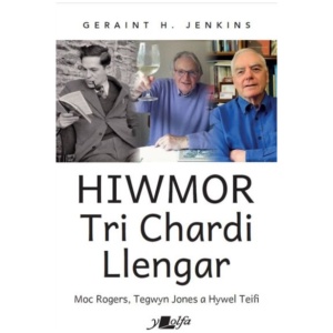 Hiwmor Tri Chardi Llengar: Moc Rogers, Tegwyn Jones a Hywel Teifi
