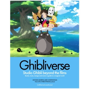 Ghibliverse: Studio Ghibli Beyond the Films