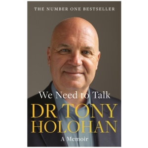 We Need to Talk: The Number 1 Bestseller: SHORTLISTED FOR THE IRISH BOOK AWARDS 2023 – Biography of the Year