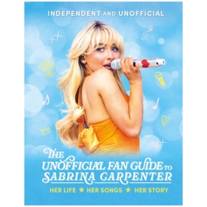 The Unofficial Fan Guide to Sabrina Carpenter