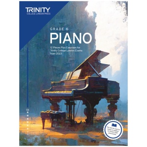 Trinity College London Piano Exam Pieces Plus Exercises from 2023: Grade 6