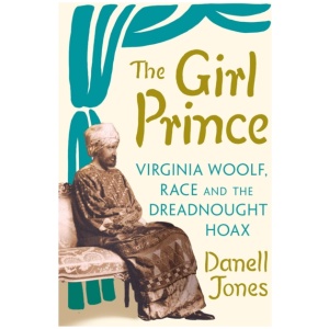 The Girl Prince: Virginia Woolf, Race and the Dreadnought Hoax