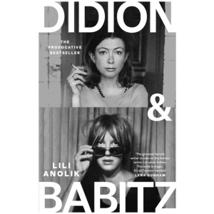 Didion & Babitz: A Belletrist Book Club pick
