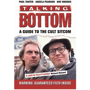 Talking Bottom: A Guide to the Cult Sitcom