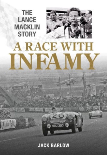 A Race with Infamy: The Lance Macklin Story