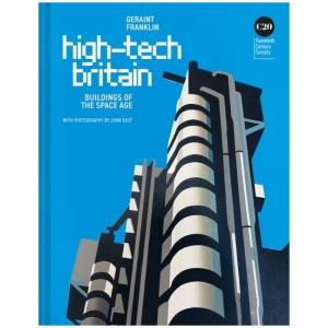 High-Tech Britain: Buildings of the Space Age