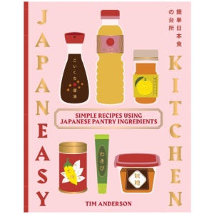 JapanEasy Kitchen: Simple Recipes Using Japanese Pantry Ingredients