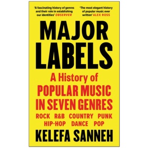 Major Labels: A History of Popular Music in Seven Genres
