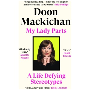 My Lady Parts: A Life Defying Stereotypes