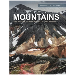 Mountains: Great Peaks and Ranges of the World