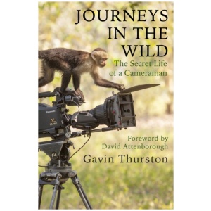 Journeys in the Wild: The Secret Life of a Cameraman
