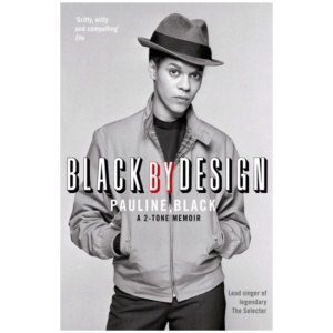 Black by Design: A 2-Tone Memoir