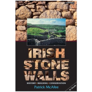 Irish Stone Walls: History, Building, Conservation