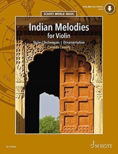 Indian Melodies: Styles - Techniques - Ornamentation. violin.