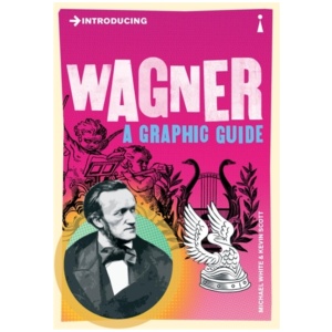 Introducing Wagner: A Graphic Guide