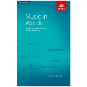 Music in Words, Second Edition: A guide to researching and writing about music