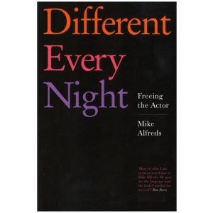 Different Every Night: Freeing the Actor