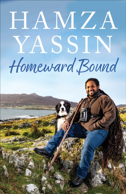 Homeward Bound: The joy of nature and my life outdoors