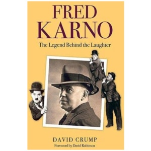 Fred Karno: The Legend Behind the Laughter