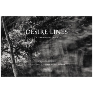 Desire Lines: A Year of Celtic Saints