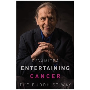 Entertaining Cancer: The Buddhist Way