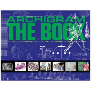 Archigram: The Book